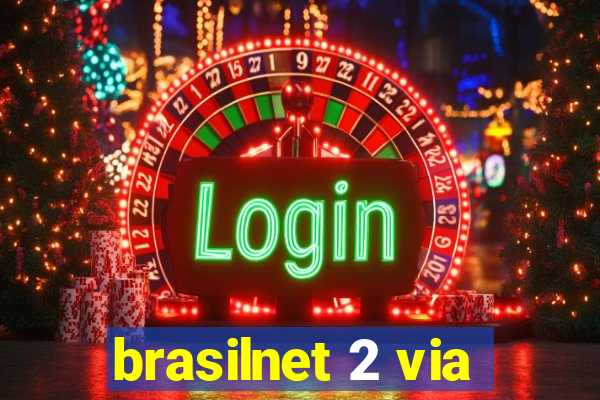 brasilnet 2 via